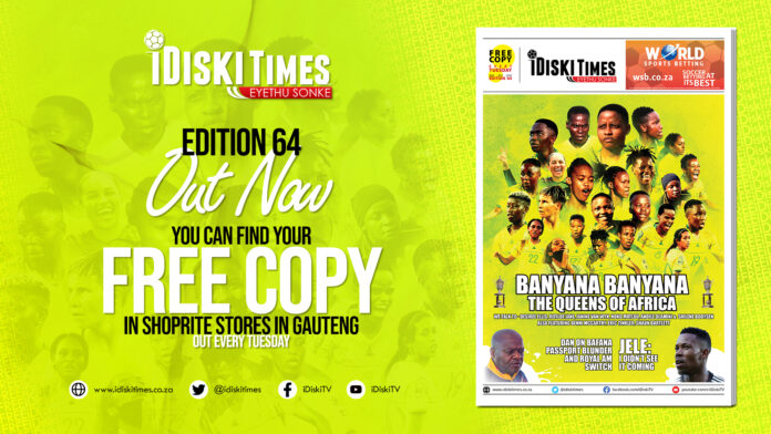 iDiski Times Edition 64 – Banyana, Jele, Malesela